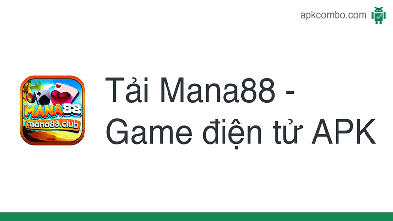 Hướng Dẫn Tải Game Mana88 Club An Toàn Và Nhanh Chóng