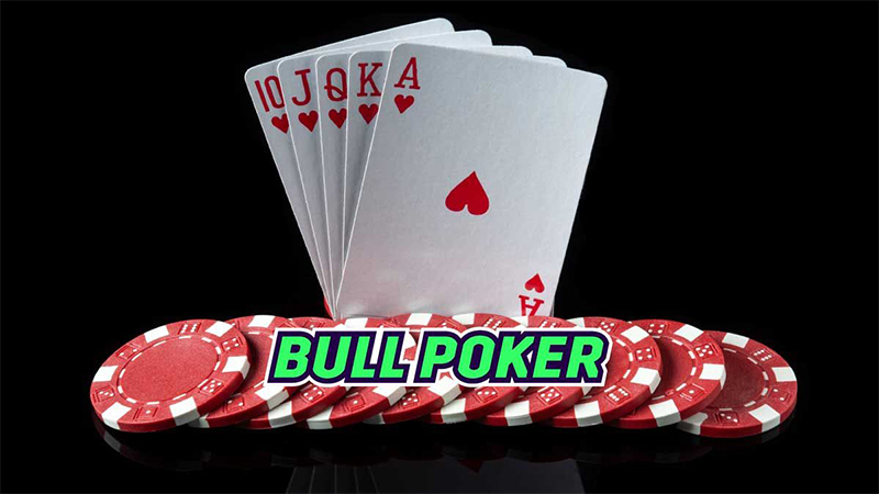 Kinh nghiệm chơi poker bull chắc thắng