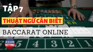 Những thuật ngữ trong Baccarat